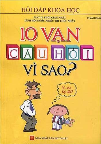sách 10 Vạn Câu Hỏi Vì Sao