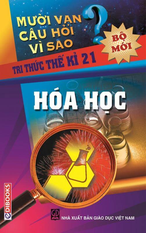 sách 10 vạn câu hỏi vì sao về Hóa Học
