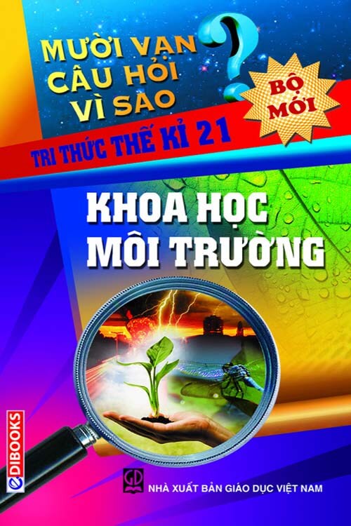 sách 10 vạn câu hỏi vì sao về Khóa Học Môi Trường