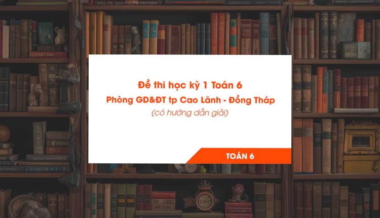 Đề thi Toán 6