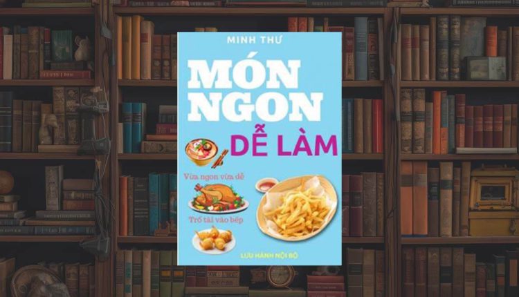 Sách Món Ngon Dễ Làm