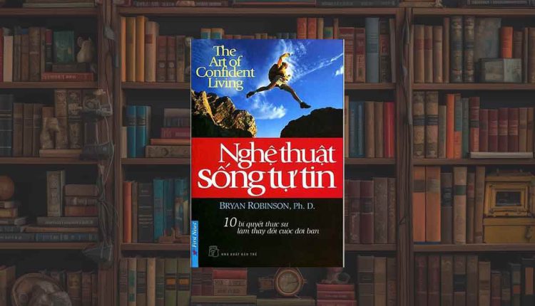 Sách Nghệ Thuật Sống Tự Tin