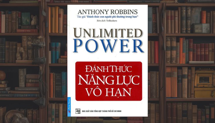 Sách Đánh Thức Năng Lực Vô Hạn
