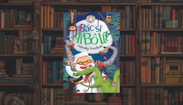 Sách Bác Sĩ Ai Bô Lít