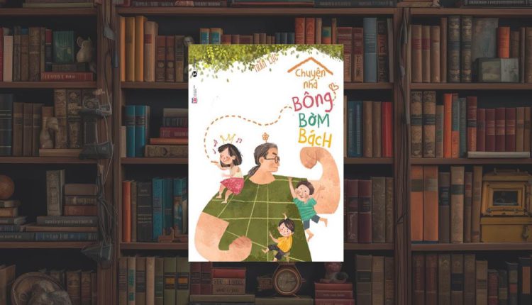 Sách Chuyện nhà Bông Bờm Bách