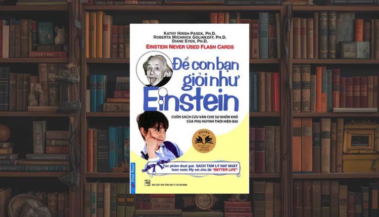 Sách Để Con Bạn Giỏi Như Einstein