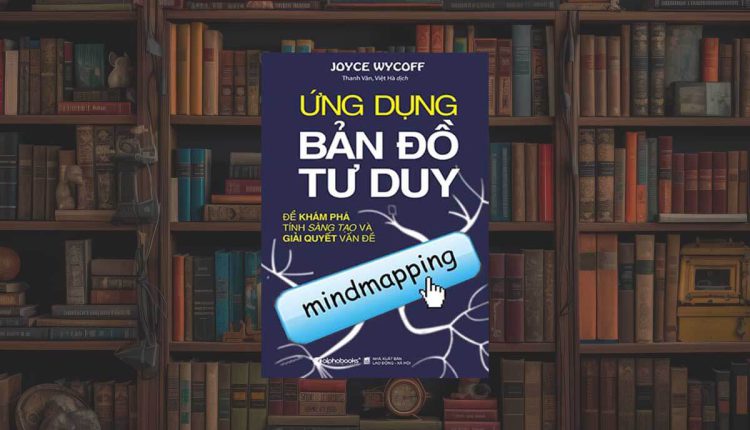 Sách Ứng Dụng Bản Đồ Tư Duy