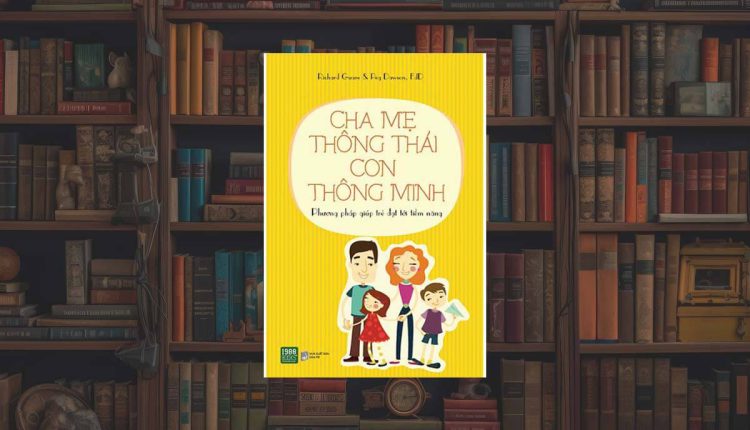 Sách Cha Mẹ Thông Thái Con Thông Minh