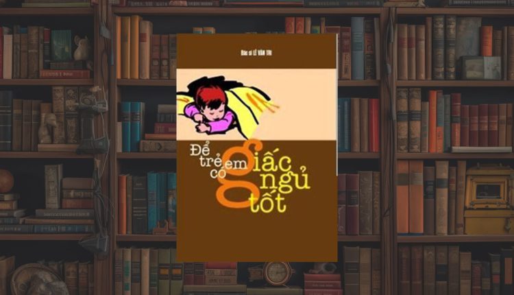 Sách Để trẻ em có giấc ngủ tốt