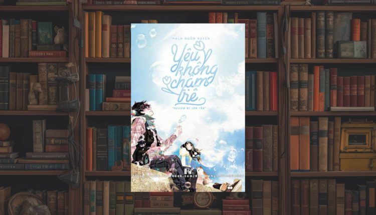 Sách Yêu Không Chậm Trễ