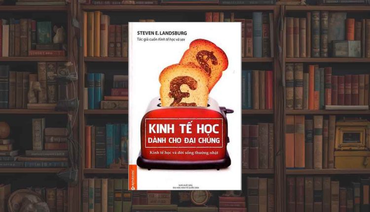 Sách Kinh Tế Học Dành Cho Đại Chúng