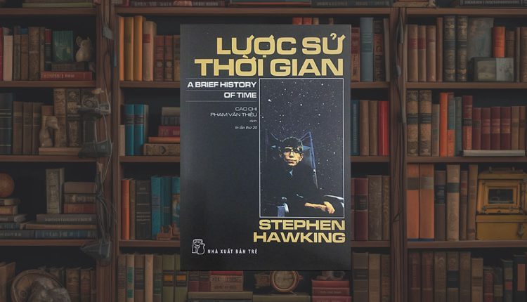 sách Lược Sử Thời Gian – Steven Hawking