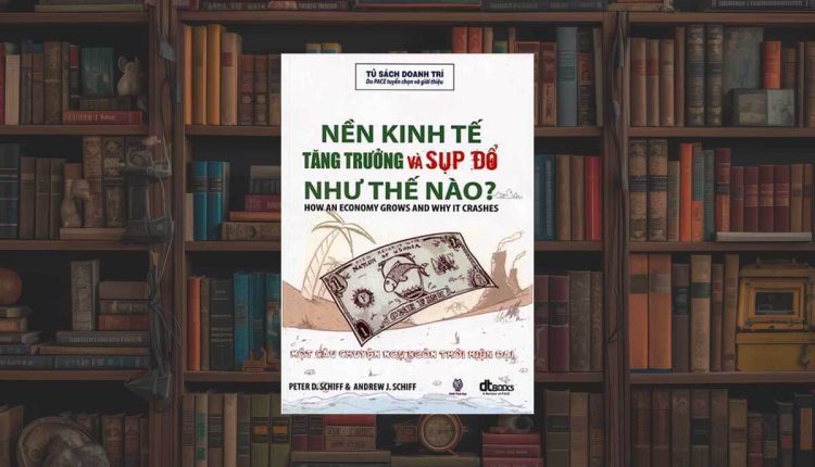Sách Nền Kinh Tế Tăng Trưởng Và Sụp Đổ Như Thế Nào?