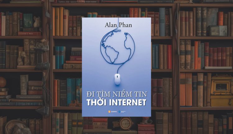 Sách Đi Tìm Niềm Tin Thời Internet