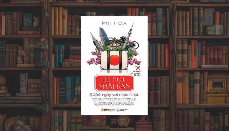 Sách Du Học Nhật Bản – 3000 Ngày Với Nước Nhật