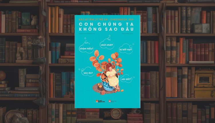 Sách Con Chúng Ta Không Sao Đâu