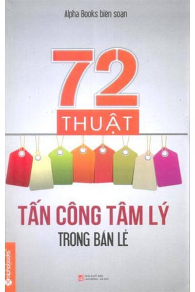 72 Thuật Tấn Công Tâm Lý Trong Bán Lẻ