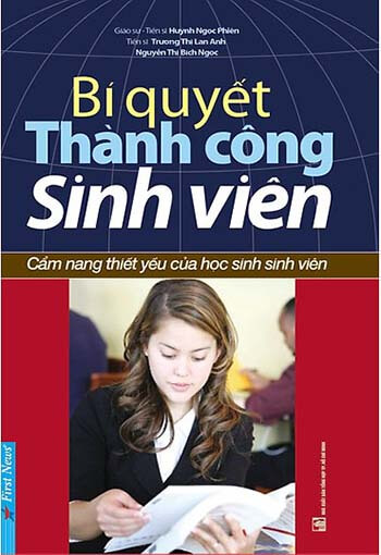Sách Bí Quyết Thành Công Sinh Viên – Cẩm Nang Thiết Yếu Của Học Sinh Sinh Viên