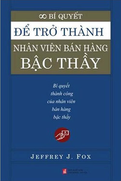 Để Trở Thành Nhân Viên Bán Hàng Bậc Thầy