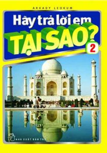 sách Hãy Trả Lời Em Tại Sao? Tập 2