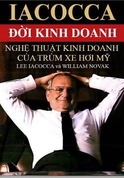 Đời kinh doanh, Bí mật phía sau thành công của ông trùm xe hơi nước Mỹ