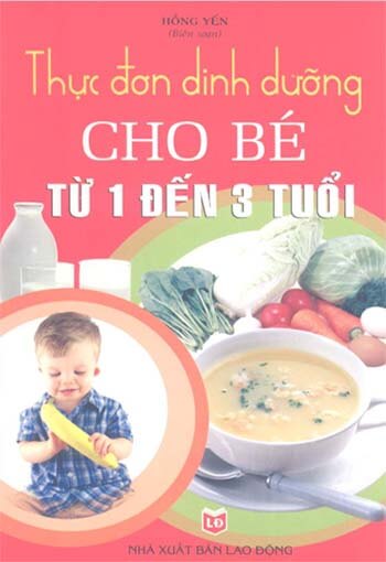 sách Thực Đơn Dinh Dưỡng Cho Bé Từ 1 Đến 3 Tuổi 